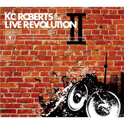 アルバム/KC Roberts & the Live Revolution II/KC Roberts & the Live Revolution