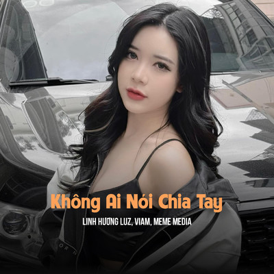 Khong Ai Noi Chia Tay (QZ Remix)/ViAM