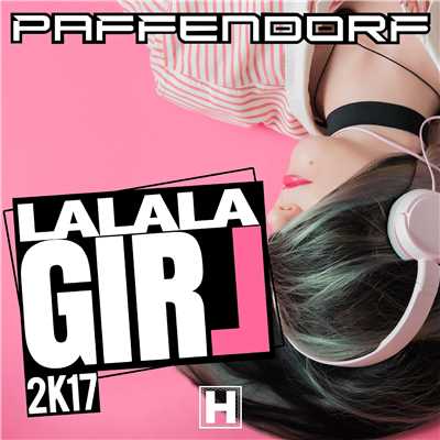 アルバム/Lalala Girl 2K17/Paffendorf