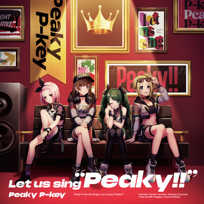 アルバム/Let us sing “Peaky！！”/Peaky P-key