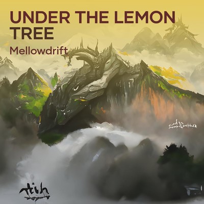 シングル/Under The Lemon Tree/MellowDrift