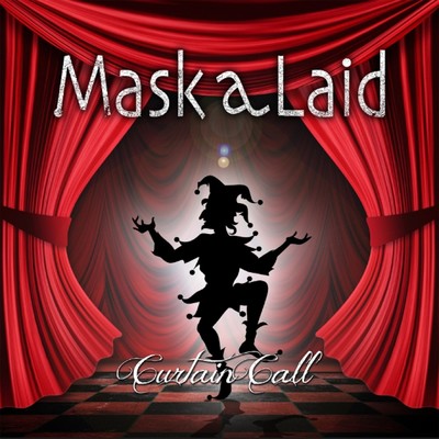 Curtain Call/Mask a Laid