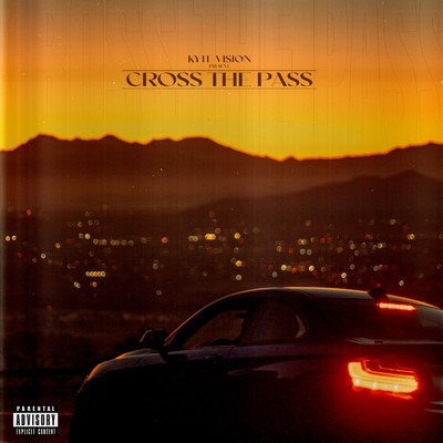 Cross The Pass/Kyte Vision