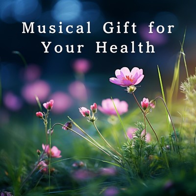 アルバム/Musical Gift for Your Health/Teres