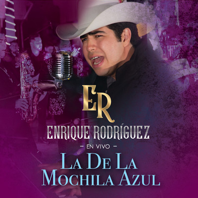 シングル/La De La Mochila Azul (En Vivo)/Enrique Rodriguez