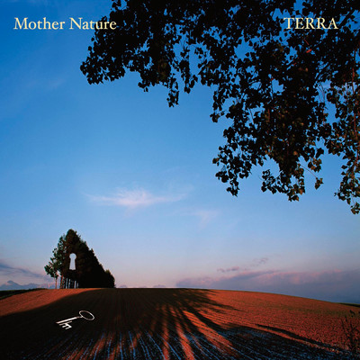 シングル/Mother Nature/TERRA