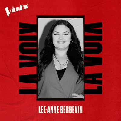 Regarde-moi (Performance LA VOIX Version Live)/Lee-Anne Bergevin