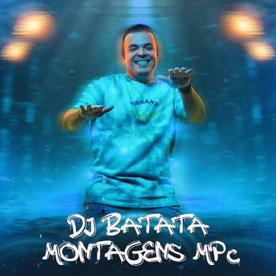 MONTAGEM TOMA TOMA/DJ Batata