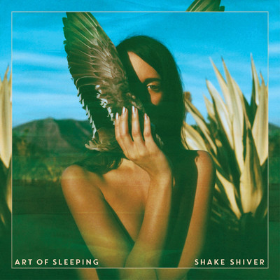 Shake Shiver/Art Of Sleeping