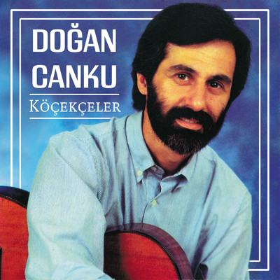 アルバム/Kocekceler/Dogan Canku