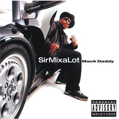 The Boss Is Back (Album Version)/Sir Mix-A-Lot