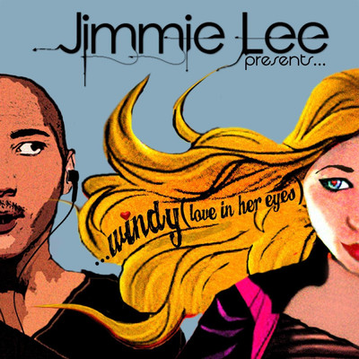 Windy (Love in Her Eyes)/Jimmie Lee