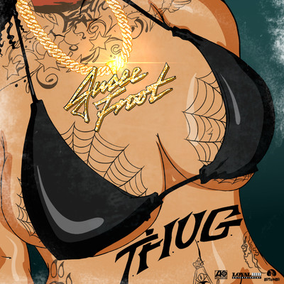 T.H.U.G./Jucee Froot