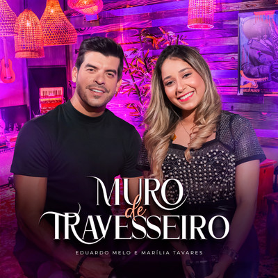Eduardo Melo & Marilia Tavares