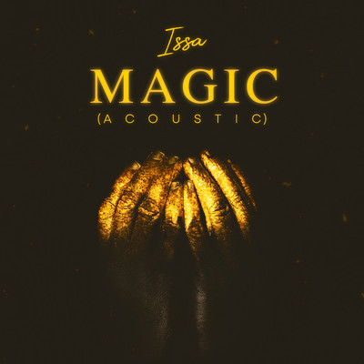 シングル/Magic (Acoustic)/Issa