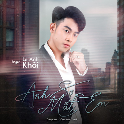 シングル/Anh So Mat Em (Beat)/Le Anh Khoi