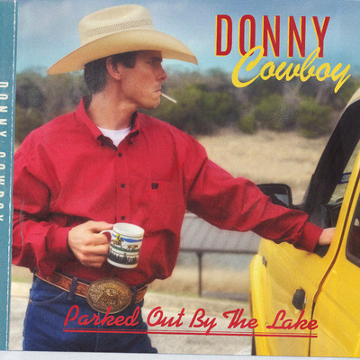 シングル/Parked Out By The Lake/Donny Cowboy