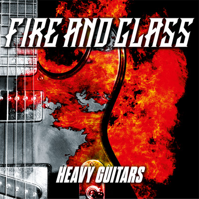 Fire and Glass: Heavy Guitars/Various Artists