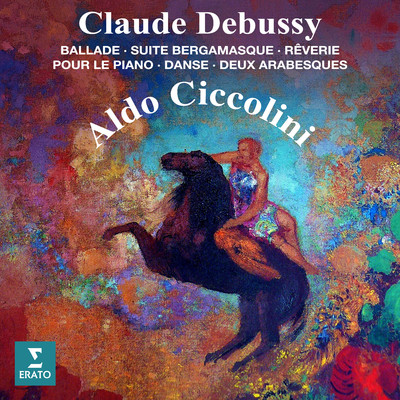 Debussy: Ballade, Suite bergamasque, Reverie, Pour le piano, Danse & Arabesques/Aldo Ciccolini
