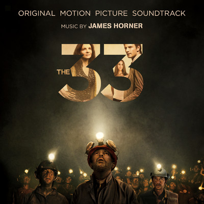 The 33 (Original Motion Picture Soundtrack)/James Horner