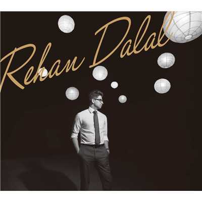 アルバム/Rehan Dalal/Rehan Dalal