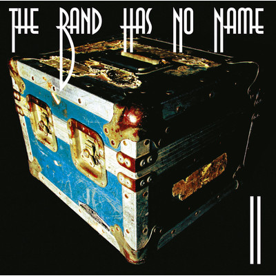 アルバム/II/THE BAND HAS NO NAME