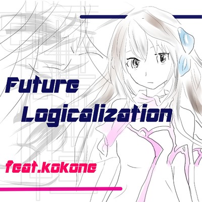 シングル/Future Logicalization feat.kokone/Shining Zephyrus