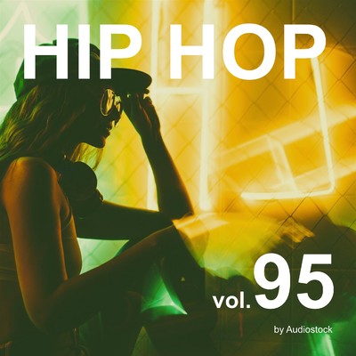 HIP HOP, Vol. 95 -Instrumental BGM- by Audiostock/Various Artists