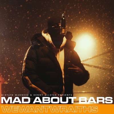 シングル/Mad About Bars - Special (Explicit) feat.Kenny Allstar/WeWantWraiths／Mixtape Madness