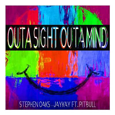 シングル/Out A Sight Outa Mind (English Version) [feat. Pitbull]/Stephen Oaks & Jay Kay