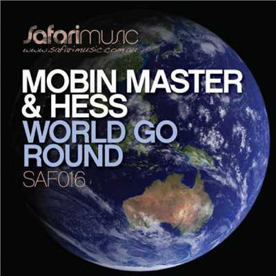 World Go Round (Hanna Hansen & David Puentez Round & Round Remix)/Mobin Master & Hess
