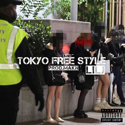 TOKYO FREE STYLE (feat. Makn)/LIL J