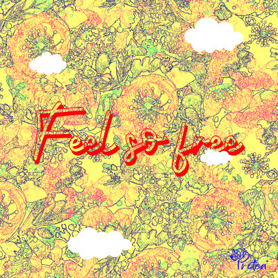 シングル/Feel so free/Protea*