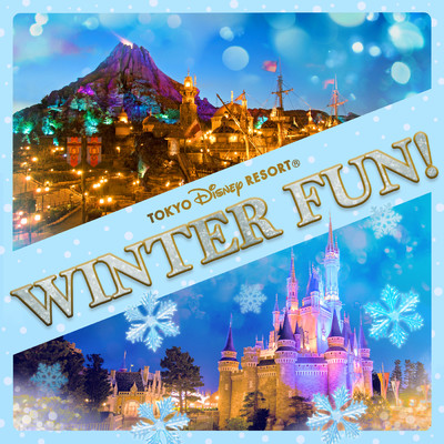 アルバム/Tokyo Disney Resort Winter Fun！/東京ディズニーリゾート