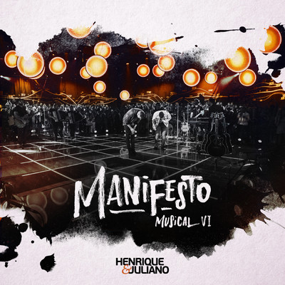 アルバム/Manifesto Musical (Ao Vivo ／ Vol. 6)/Henrique & Juliano