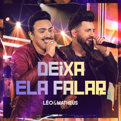 シングル/Deixa Ela Falar (Ao Vivo)/Leo e Matheus／Workshow