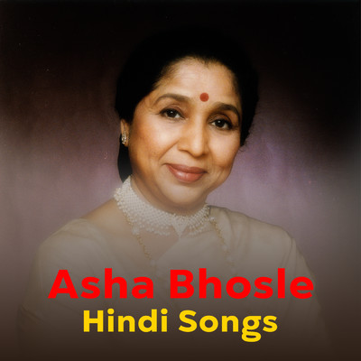 アルバム/Asha Bhosle Hindi Songs/アーシャ・ボースレイ