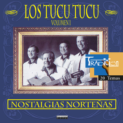 アルバム/Nostalgias Nortenas Vol. 1/Los Tucu Tucu