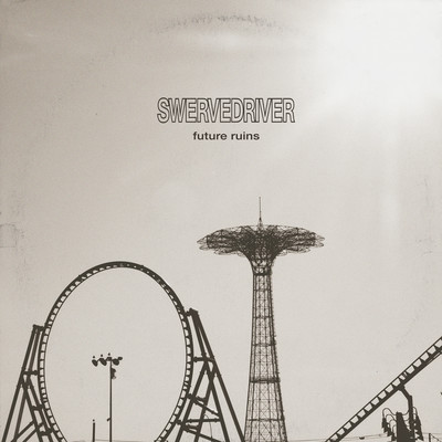 Good Times Are So Hard to Follow/SWERVEDRIVER