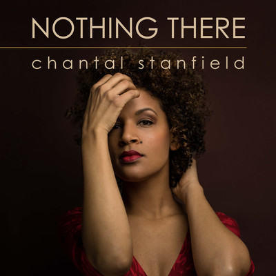 Nothing There/Chantal Stanfield