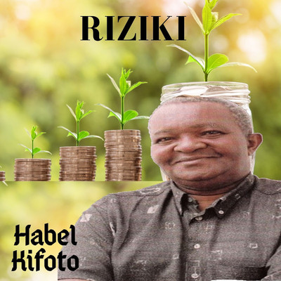 Riziki/Habel Kifoto