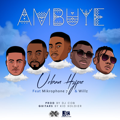 Ambuye (feat. Mikrophone 7 and Willz)/Urban Hype