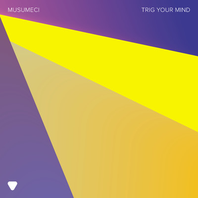 シングル/Trig Your Mind/Musumeci