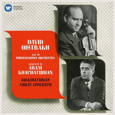 Violin Concerto in D Minor, Op. 46: I. Allegro con fermezza (Cadenza by Oistrakh)/David Oistrakh & Philharmonia Orchestra & Aram Khachaturian