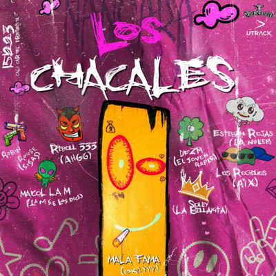 Los Chacales (feat. Soley, DFZM, Los Rogelios, Robin Rouse, Maicol La M, FineSound Music & Mauro Dembow)/ElMalaFama, Reboll333 & Esteban Rojas