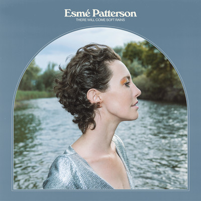 There Will Come Soft Rains/Esme Patterson