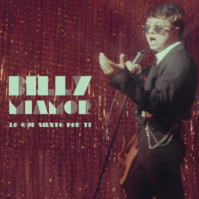 Lo Que Siento Por Ti/Billy Miamor