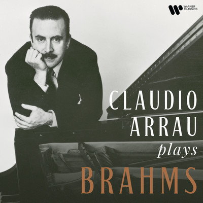 アルバム/Claudio Arrau Plays Brahms/Claudio Arrau