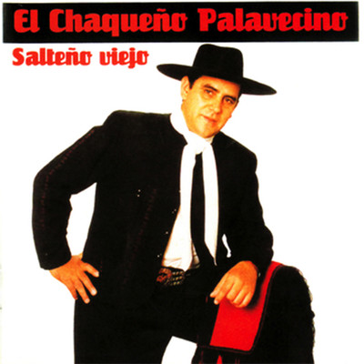 アルバム/Salteno Viejo/Chaqueno Palavecino