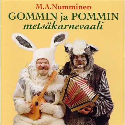 Gommin ja Pommin metsakarnevaali/M.A. Numminen